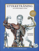 Styrketräning - en anatomisk guide